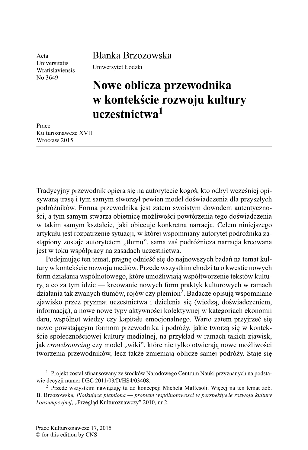 Nowe Oblicza Przewodnika W Kontekście Rozwoju Kultury Uczestnictwa1 Prace Kulturoznawcze XVII Wrocław 2015