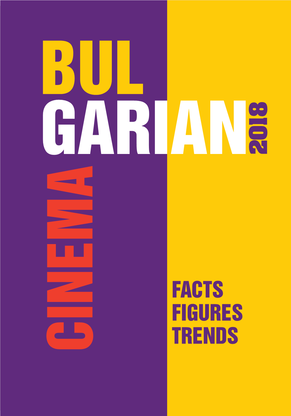 Bulgarian Cinema 2018 Bulgarian National Film Center