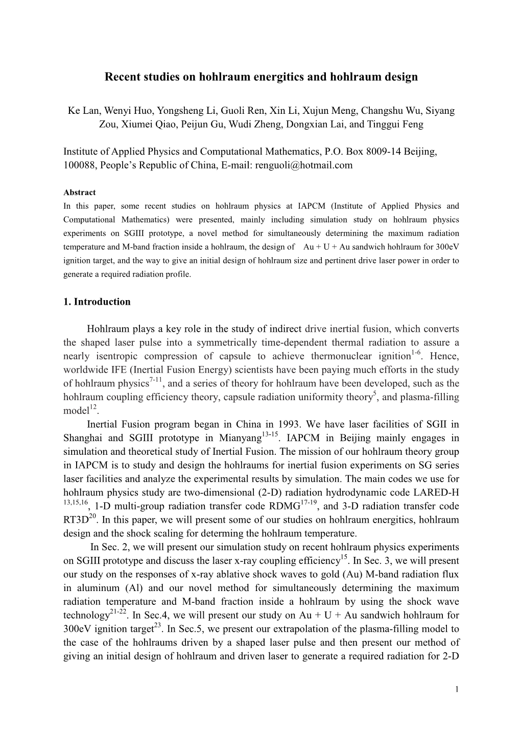 Recent Studies on Hohlraum Energitics and Hohlraum Design