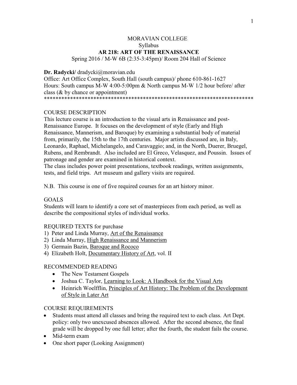 ART of the RENAISSANCE Spring 2016 / M-W 6B (2:35-3:45Pm)/ Room 204 Hall of Science