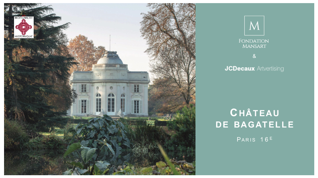 Château De Bagatelle Fut Édifié En 1777 À La Demande Du Comte D’Artois, Futur Roi Charles X