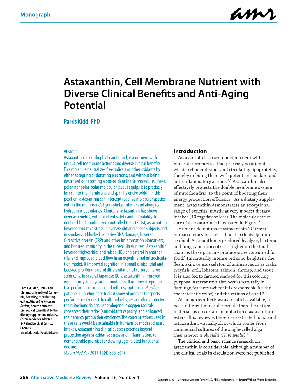 Astaxanthin, Cell Membrane Nutrient with Diverse Clinical Benefits and Anti-Aging Potential Parris Kidd, Phd