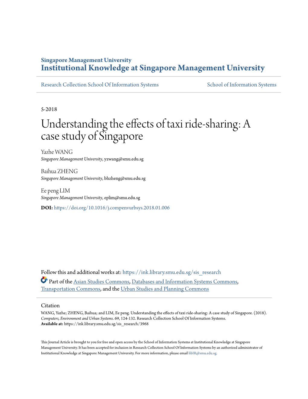 Understanding the Effects of Taxi Ride-Sharing: a Case Study of Singapore Yazhe WANG Singapore Management University, Yzwang@Smu.Edu.Sg