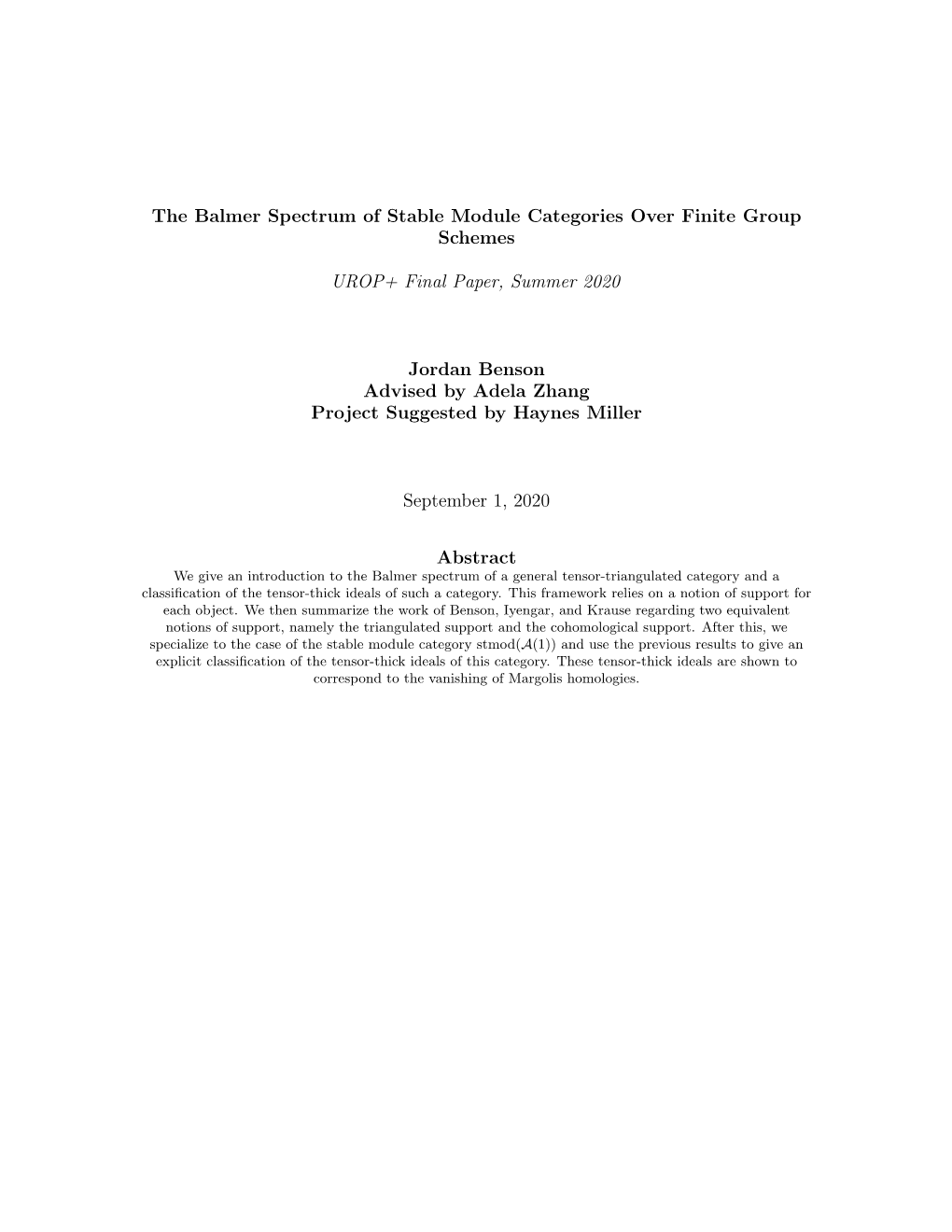 The Balmer Spectrum of Stable Module Categories Over Finite Group Schemes UROP+ Final Paper, Summer 2020 Jordan Benson Advised B