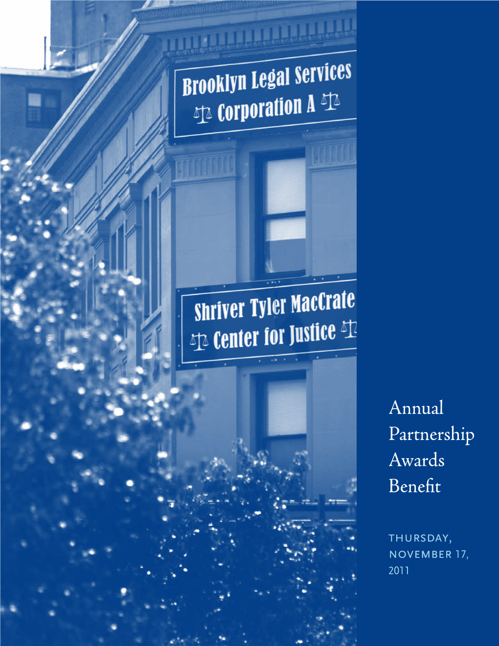 Annual Partnership Awards Benefit Thursday, November 17, 2011 Brooklyn Legal Services Benefit Skadden, Arps, Slate, Meagher & Flom LLP Committee Johncorporation Ad