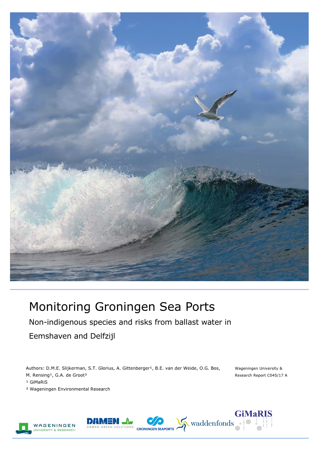 Monitoring Groningen Sea Ports Non-Indigenous Species and Risks from Ballast Water in Eemshaven and Delfzijl