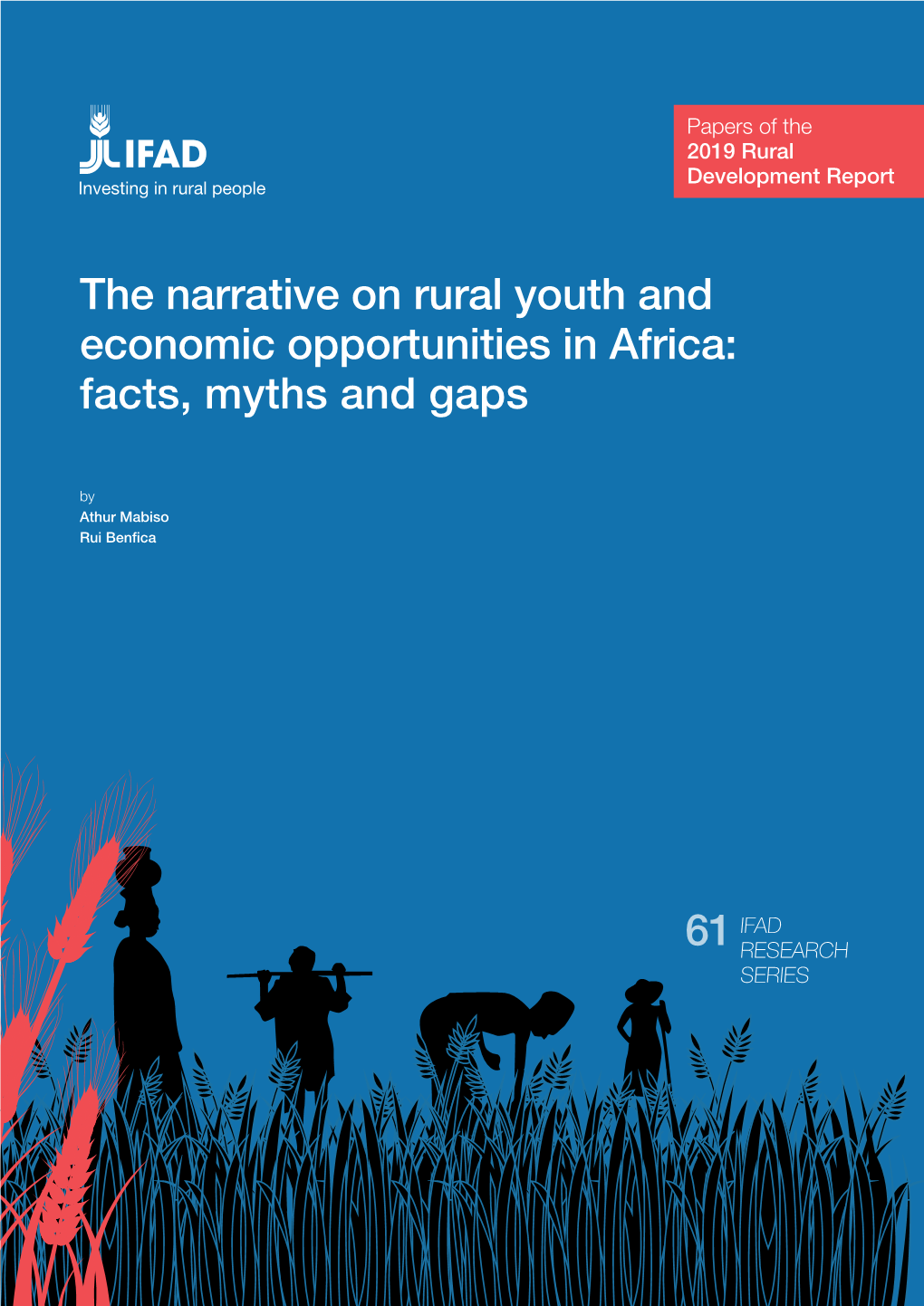 The Narrative on Rural Youth and Economic Opportunities in Africa: Facts, Myths and Gaps