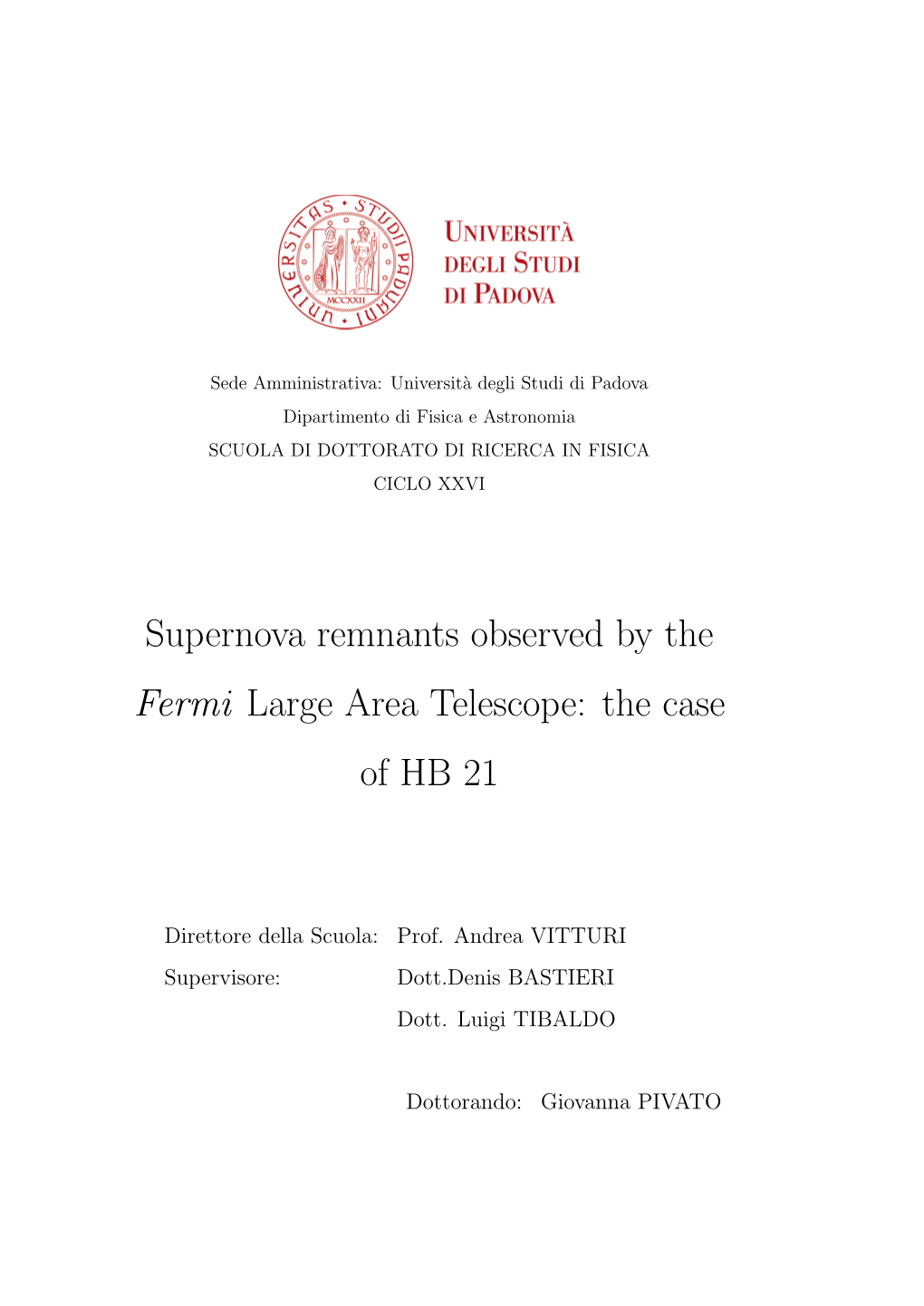 Supernova Remnants Observed by the Fermi Large Area Telescope: the Case of HB 21