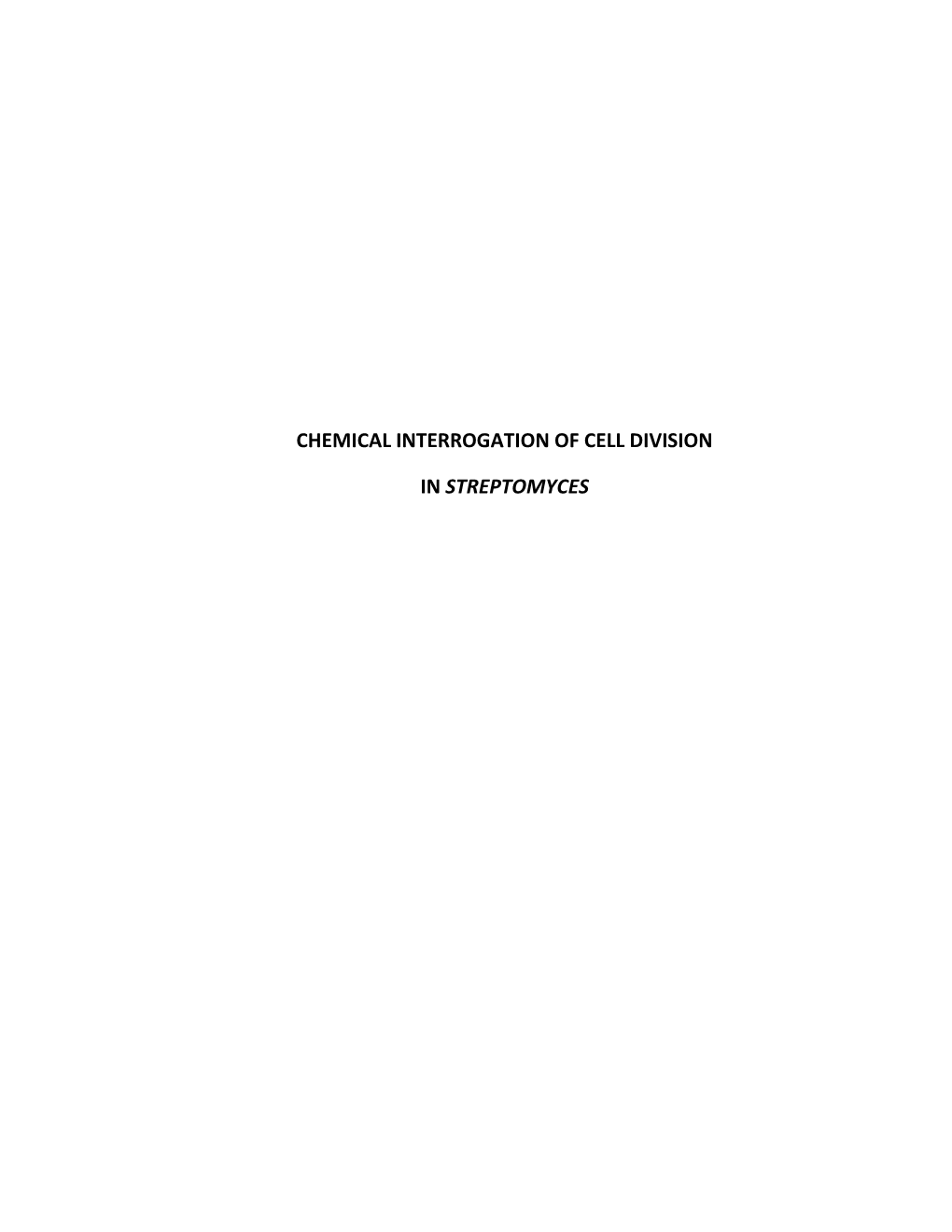 Chemical Interrogation of Cell Division in Streptomyces