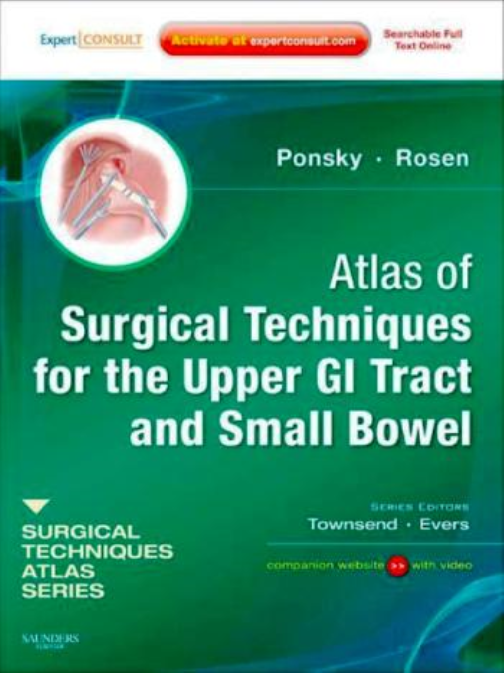 Atlas of Surgical Techniques for the Upper Gastrointestinal Tract and Small Bowel