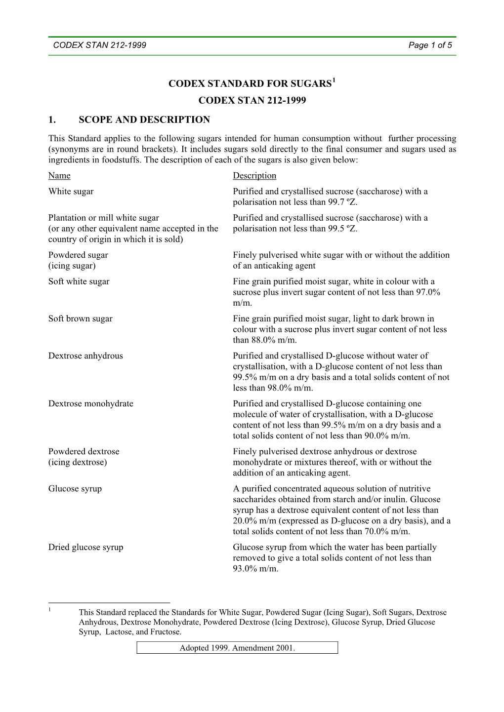 Codex Standard for Sugars1 Codex Stan 212-1999 1