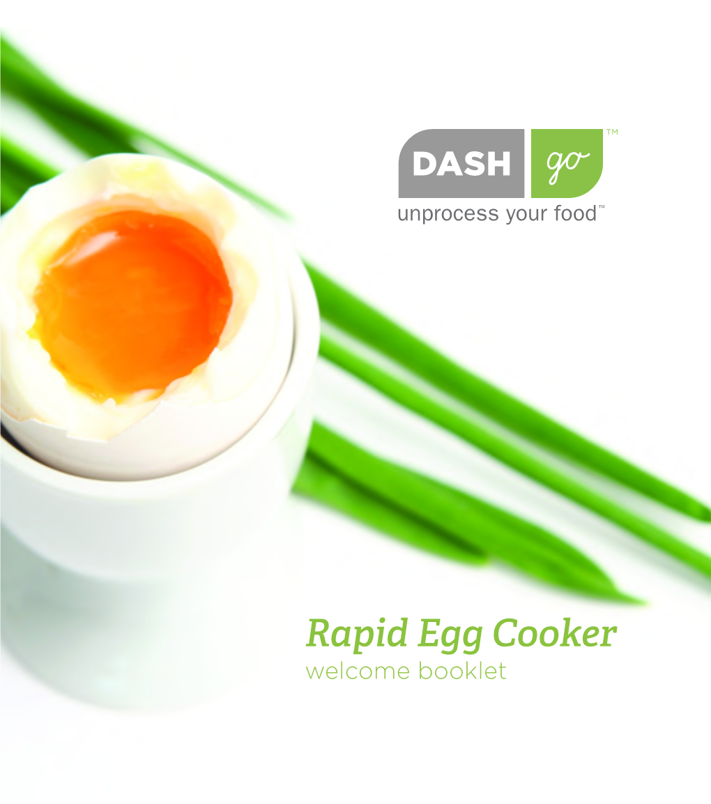 Rapid Egg Cooker Welcome Booklet Table of Contents 2 Welcome Booklet Table of Contents Welcome Booklet 3