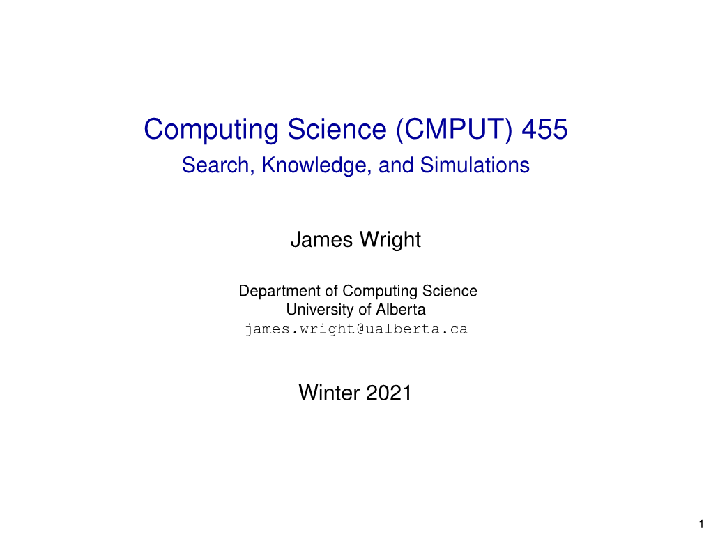 (CMPUT) 455 Search, Knowledge, and Simulations