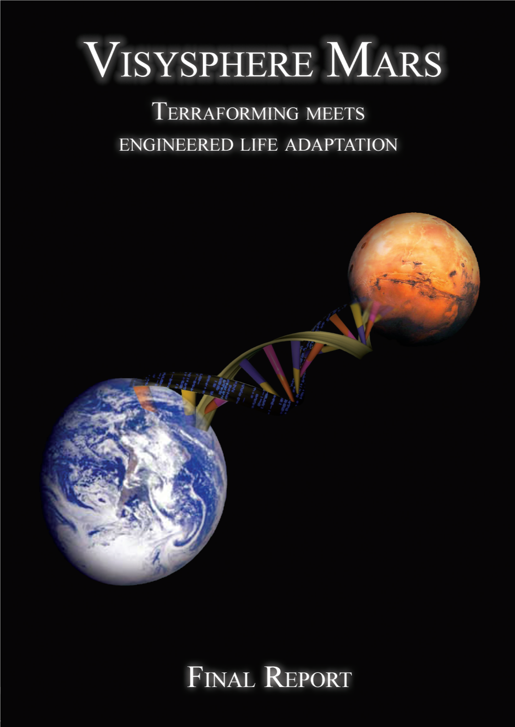 V Isysphere Mars: Terraforming Meets Eng Ineered Life Adaptation MSS