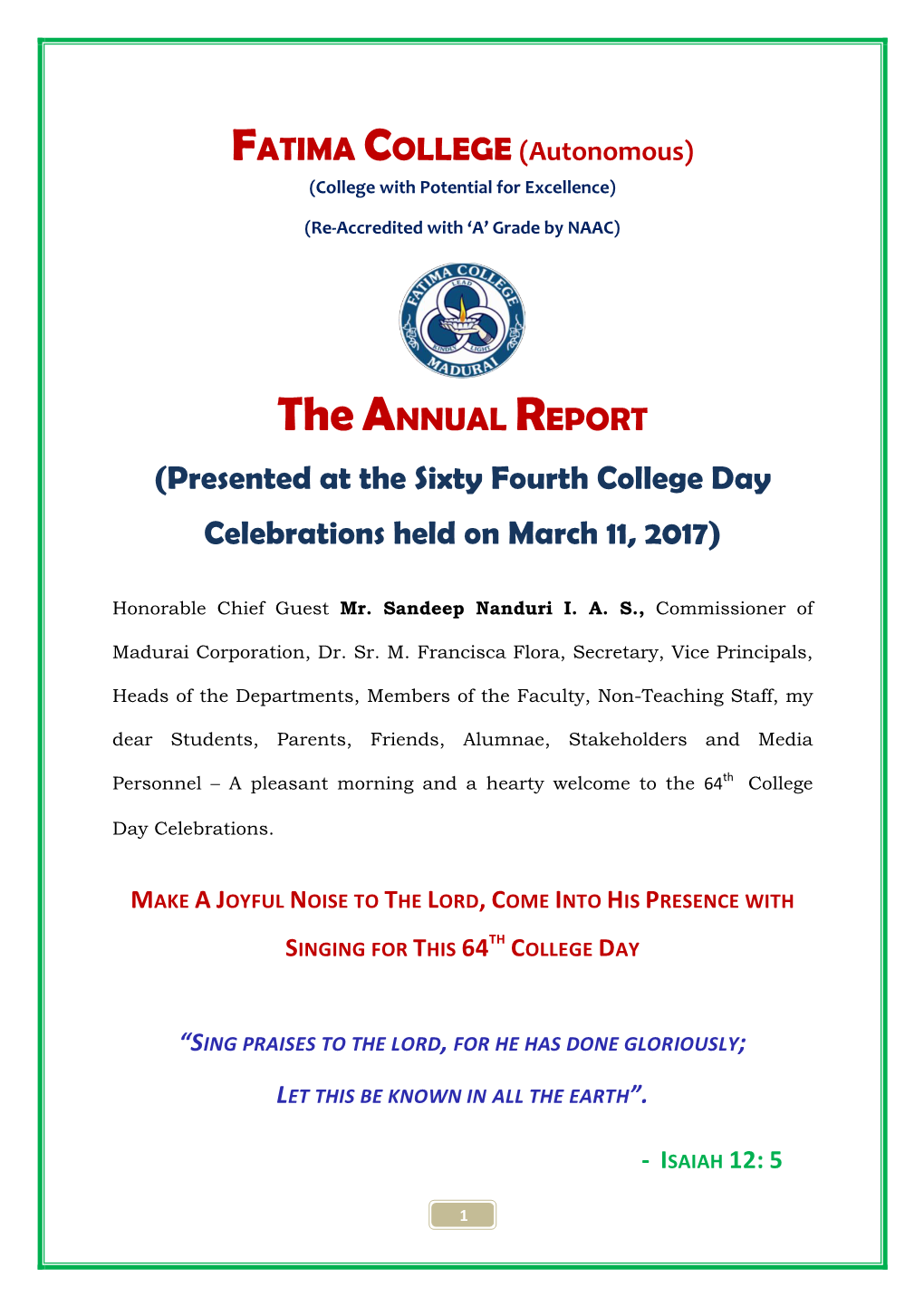 Theannual REPORT (Presented at the Sixty Fourth College Day