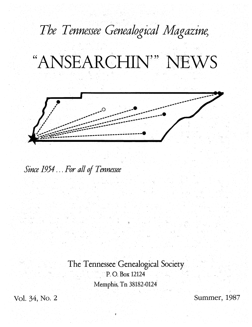 The Tennessee Genealogical Magazine, "ANSEARCHIN~ "NEWS
