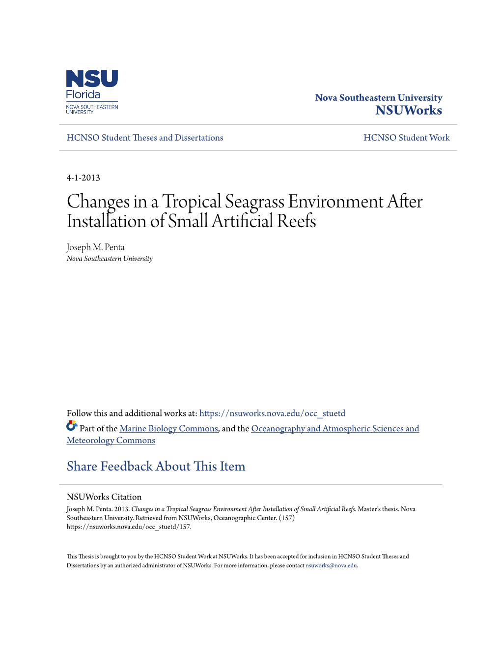 Changes in a Tropical Seagrass Environment After Installation of Small Artificial Reefs Joseph M