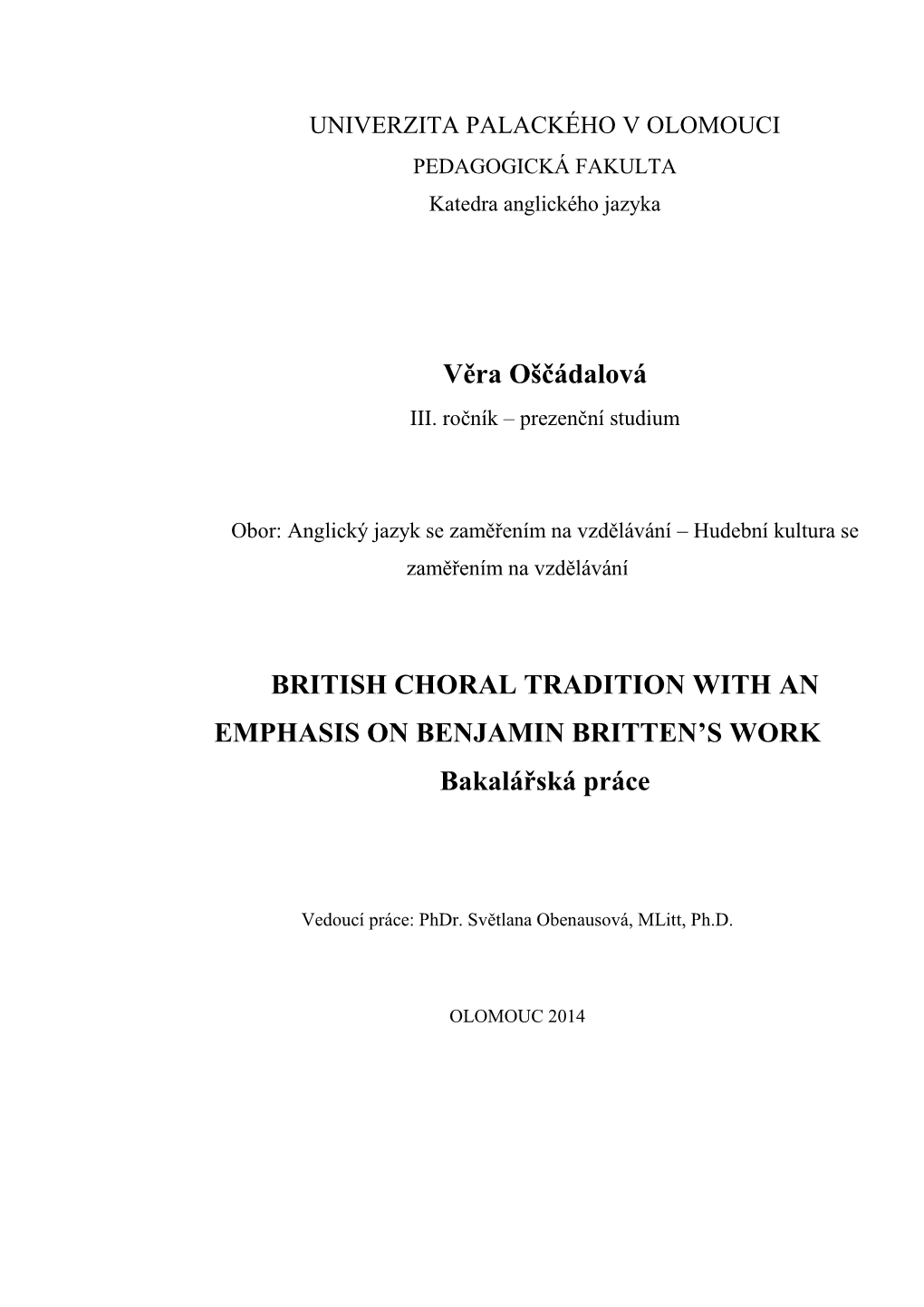 Věra Oščádalová BRITISH CHORAL TRADITION with an EMPHASIS