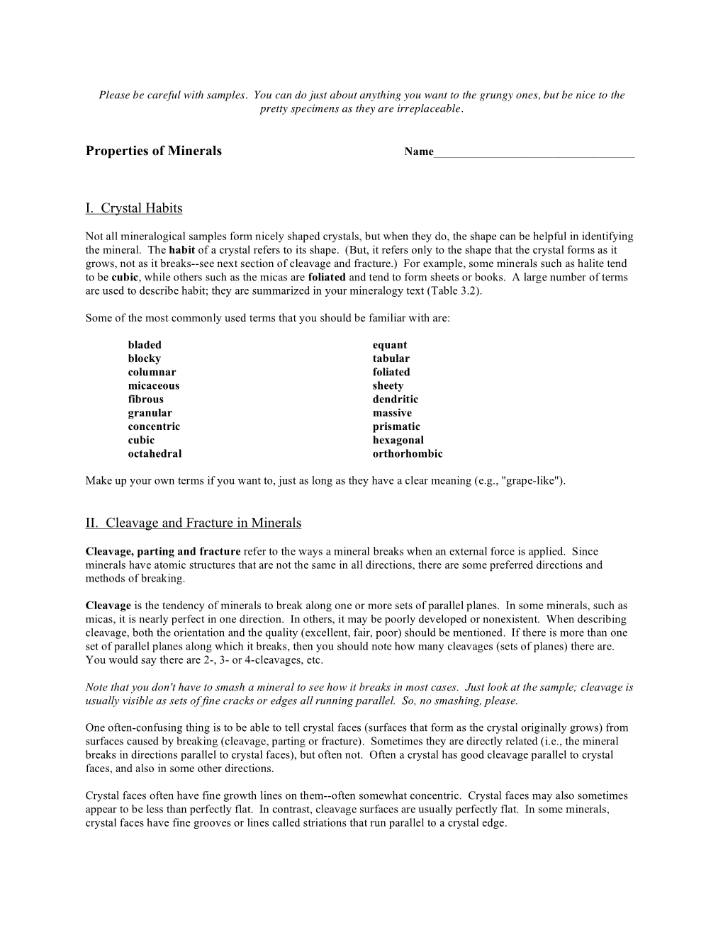 Properties of Minerals I. Crystal Habits II. Cleavage and Fracture in Minerals