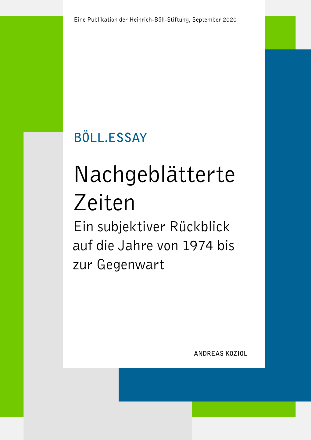 BÖLL.ESSAY «Nachgeblätterte Zeiten»