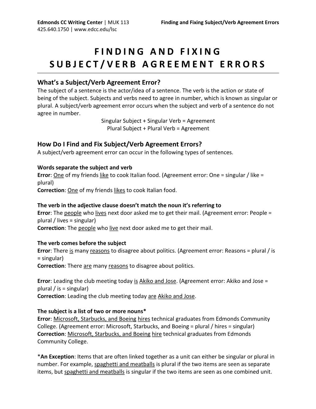 Subject/Verb Agreement Errors 425.640.1750 |