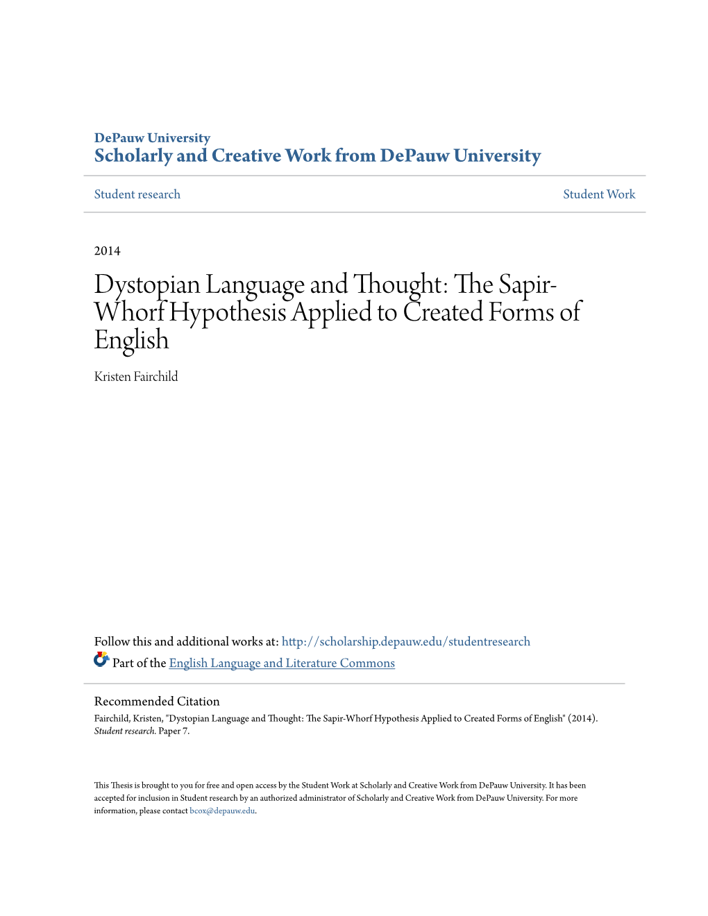 Dystopian Language and Thought: the Sapir-Whorf Hypothesis Applied to Created Forms of English