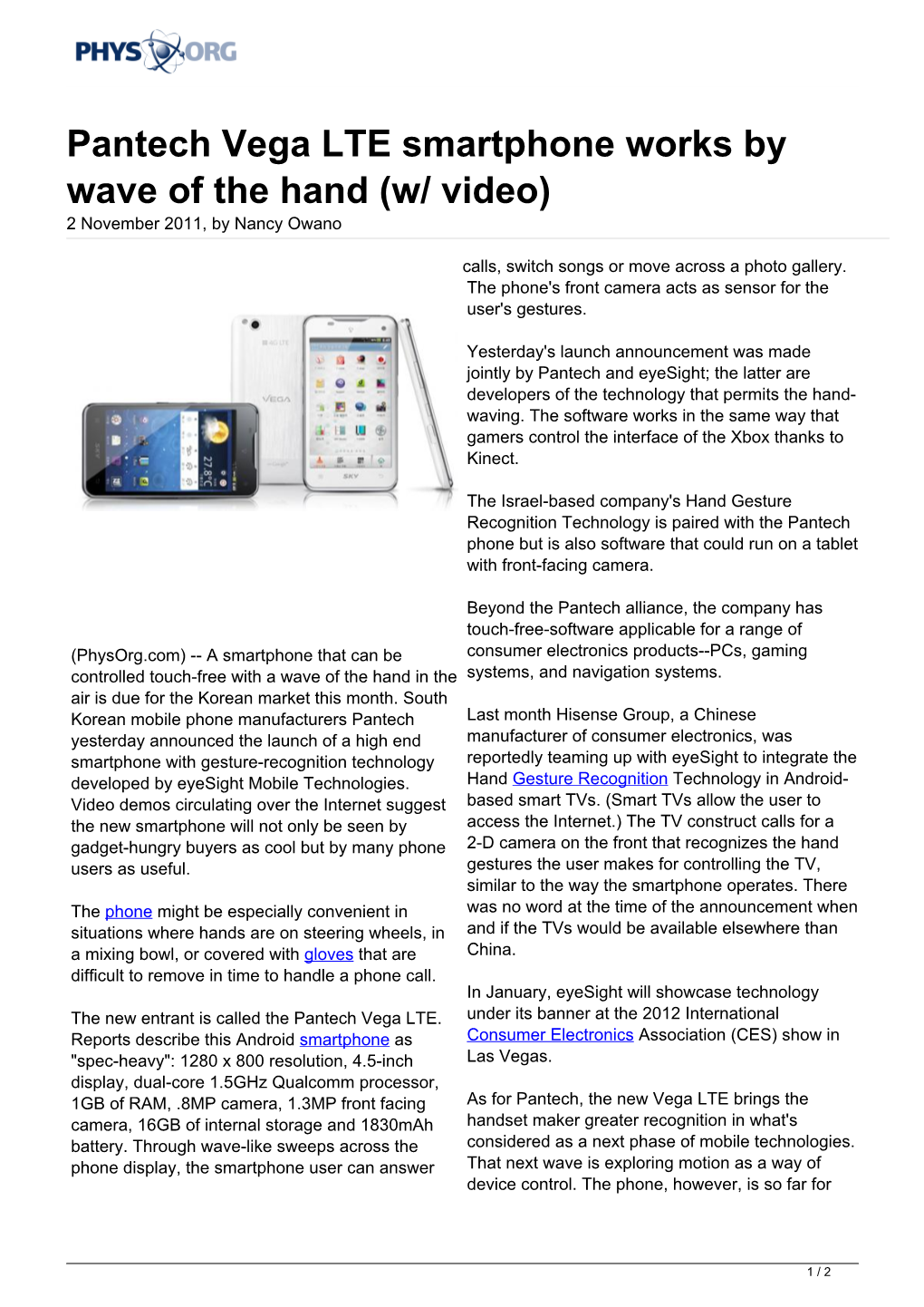 Pantech Vega LTE Smartphone Works by Wave of the Hand (W/ Video) 2 November 2011, by Nancy Owano