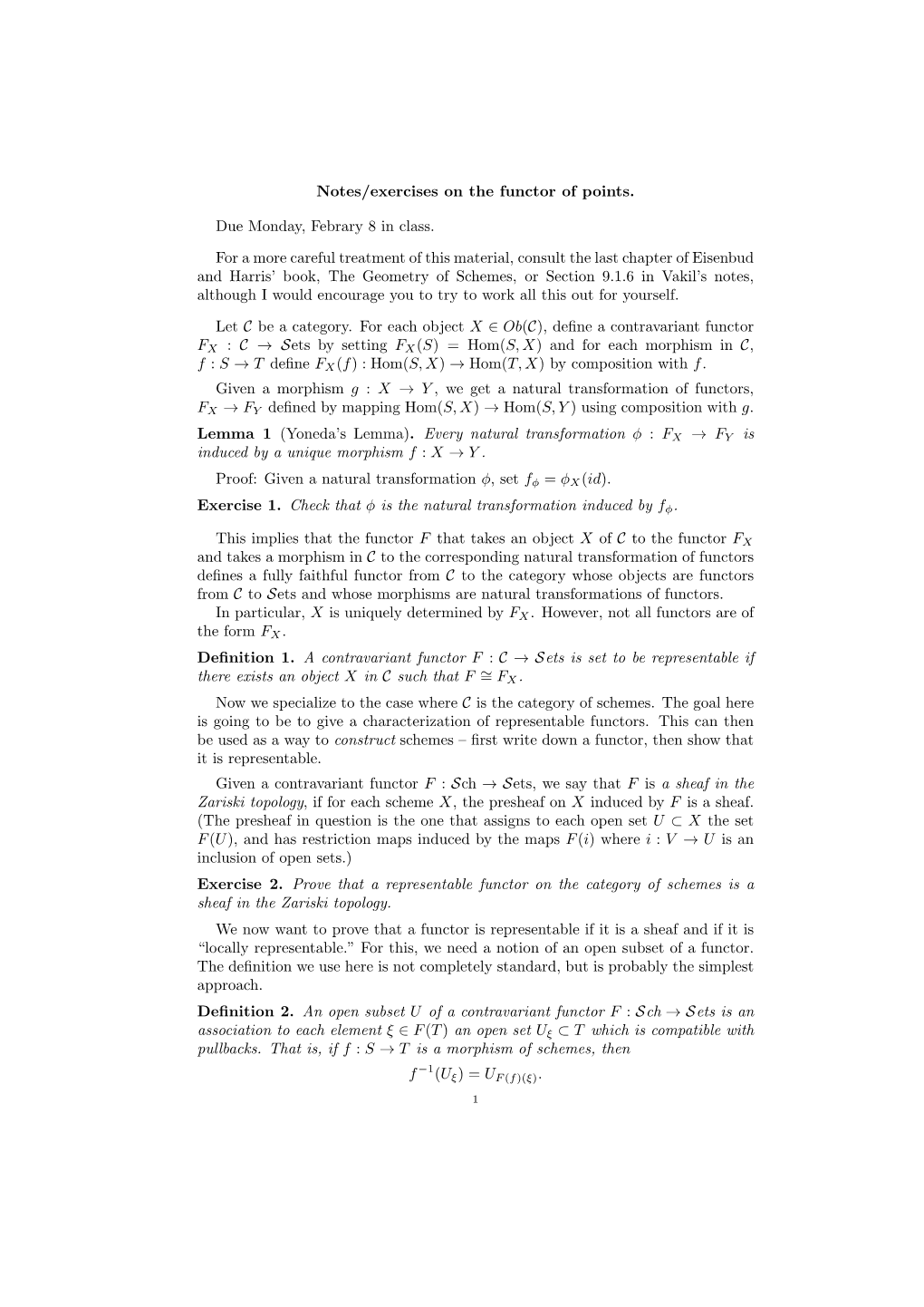 Notes/Exercises on the Functor of Points. Due Monday, Febrary 8 in Class. for a More Careful Treatment of This Material, Consult