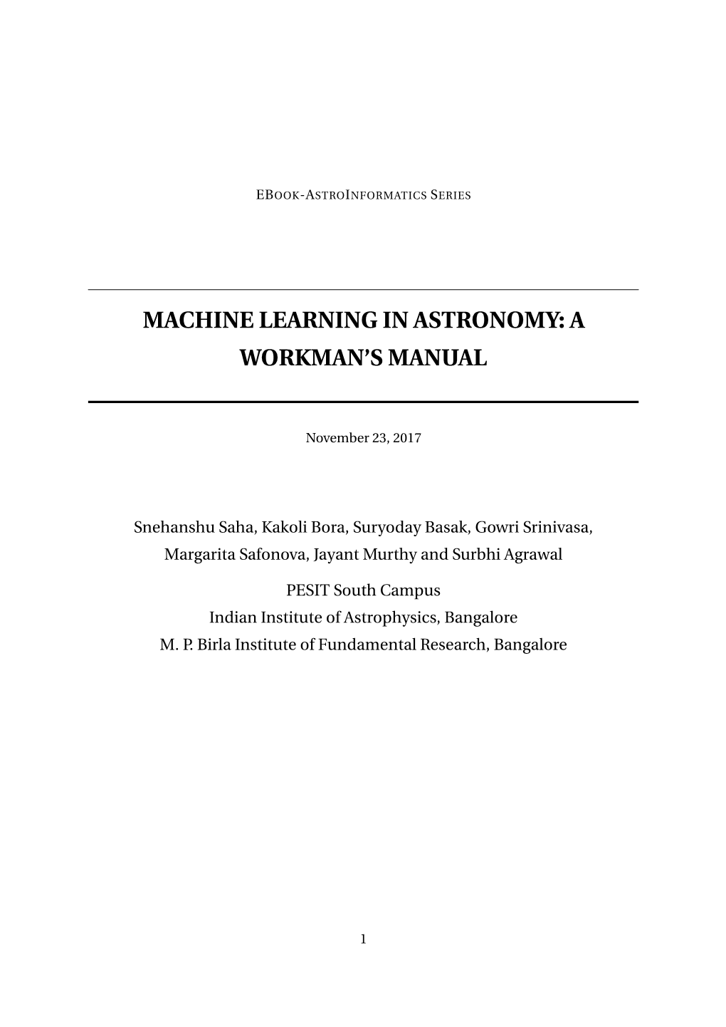 Machine Learning in Astronomy: a Workman’S Manual