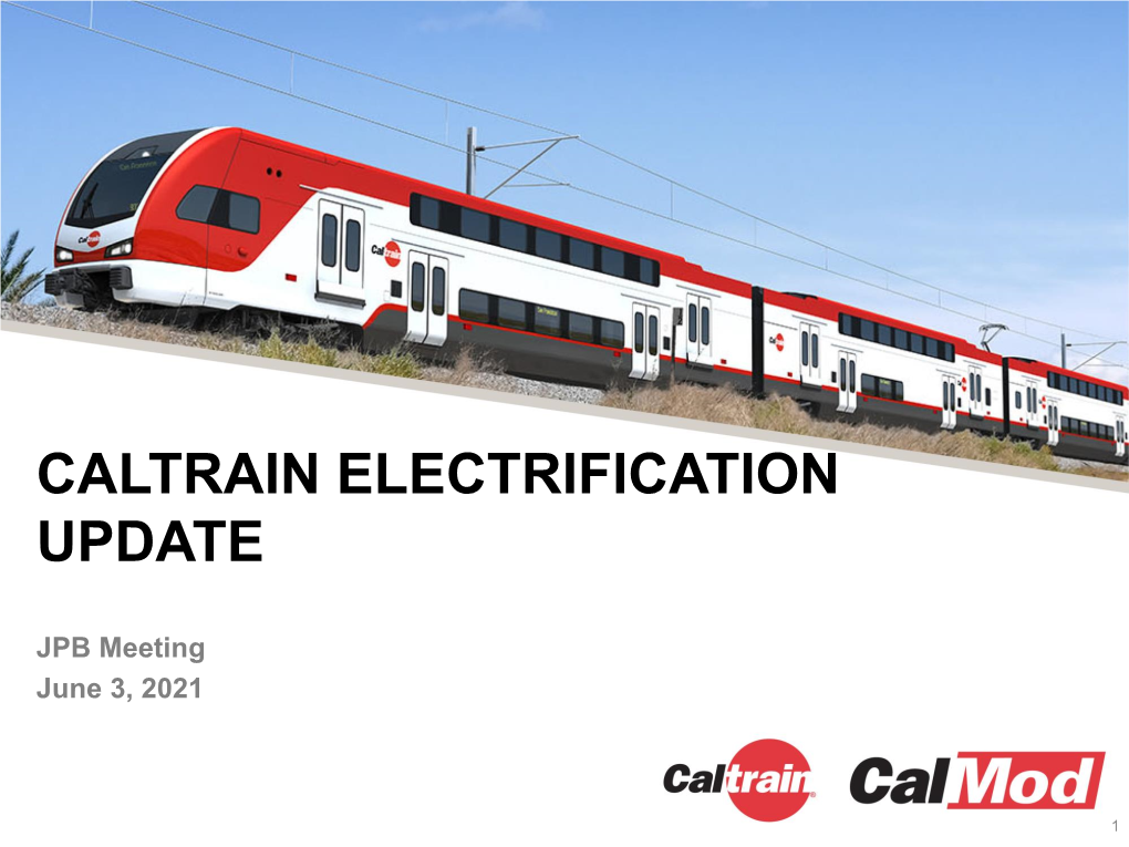 Caltrain Electrification Update Powerpoint