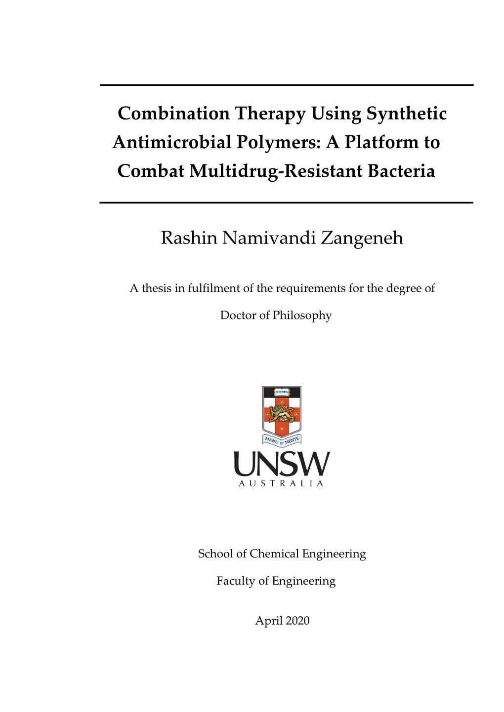 Combination Therapy Using Synthetic Antimicrobial Polymers: a Platform to Combat Multidrug-Resistant Bacteria Rashin Namivandi Z