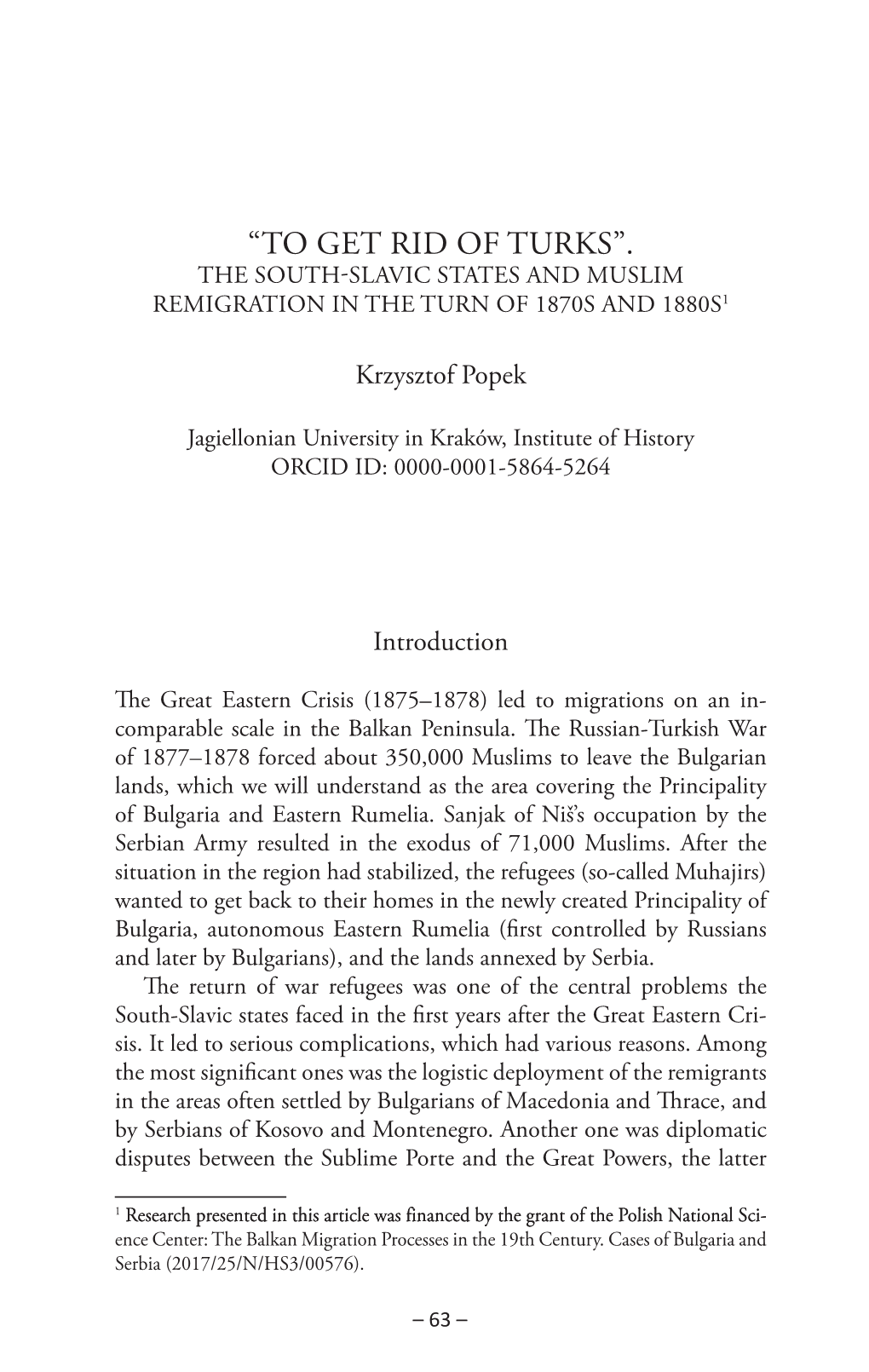 “To Get Rid of Turks”. the South-Slavic States and Muslim Remigration in the Turn of 1870S and 1880S1