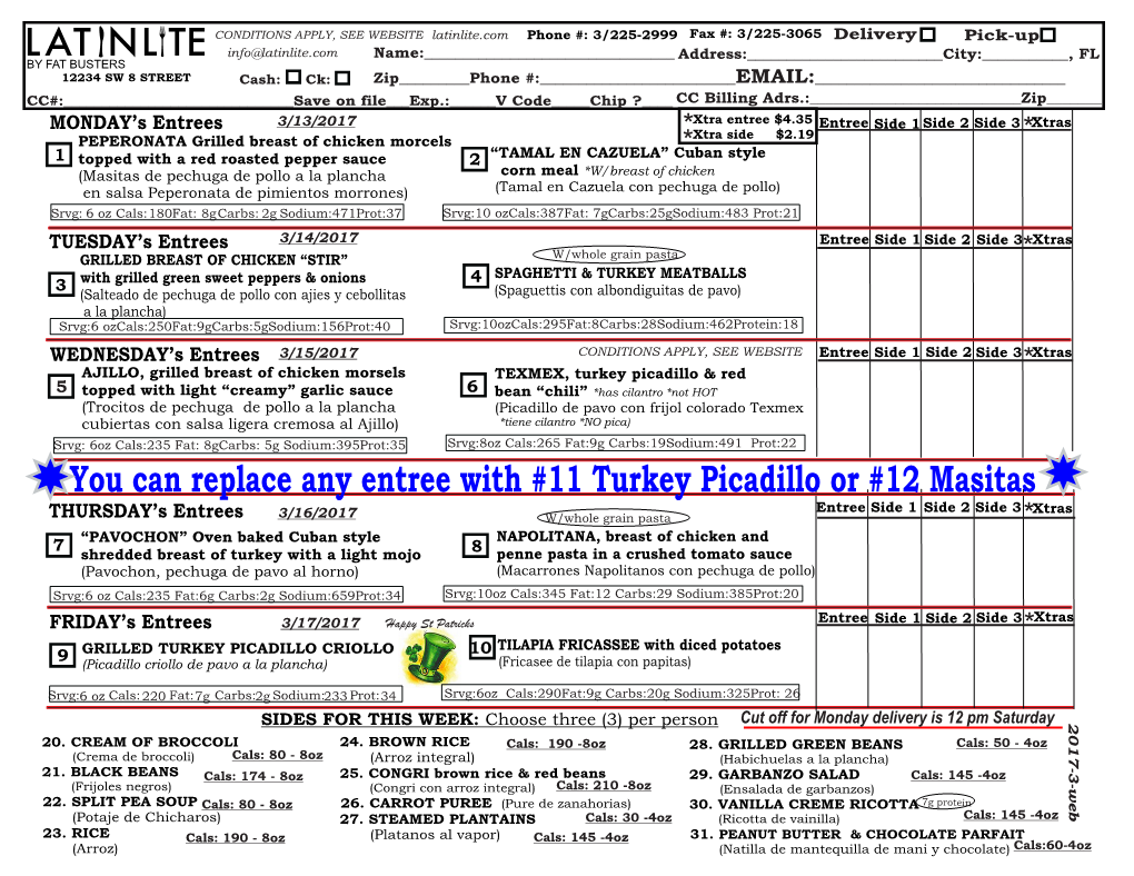 You Can Replace Any Entree with #11 Turkey Picadillo Or #12 Masitas