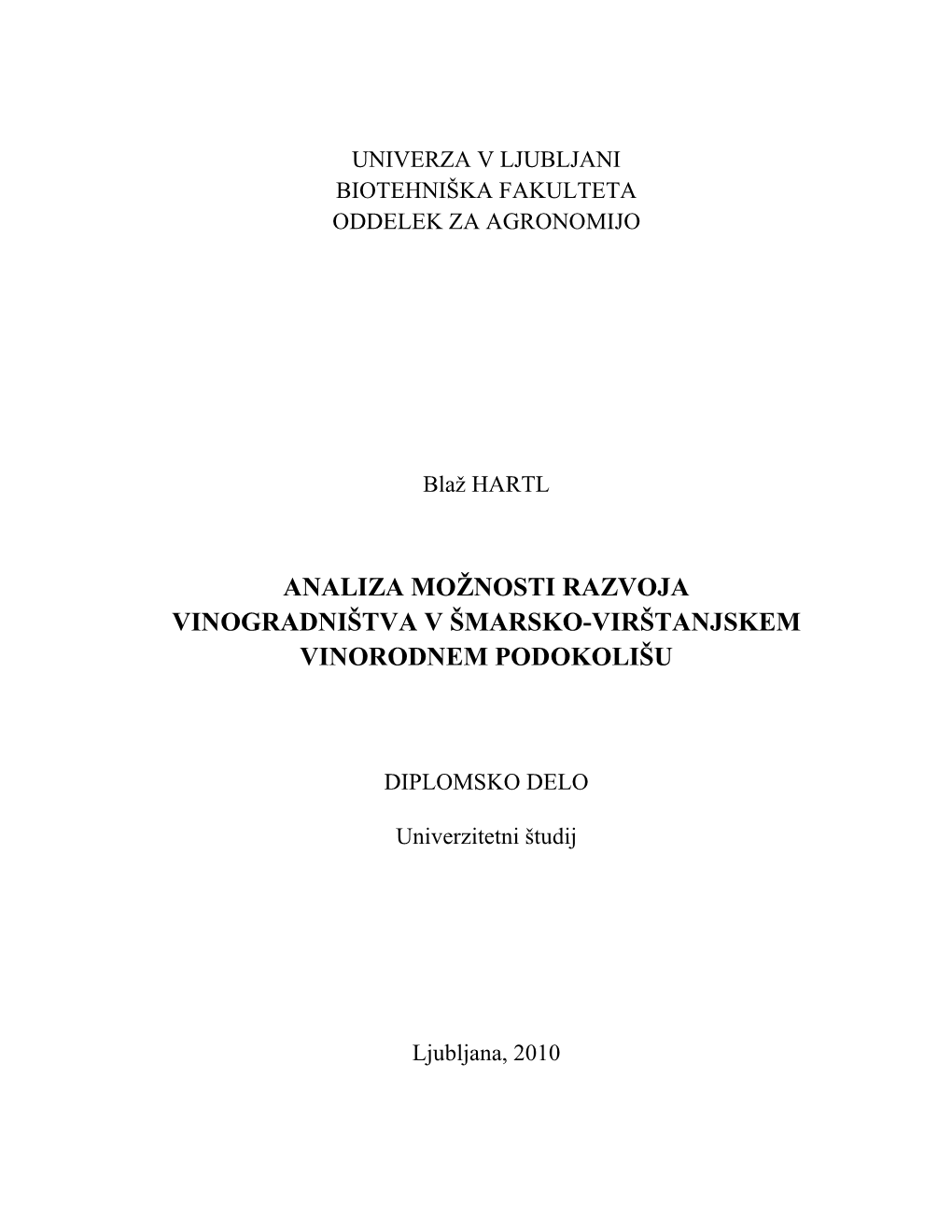 Analiza Možnosti Razvoja Vinogradništva V Šmarsko-Virštanjskem Vinorodnem Podokolišu