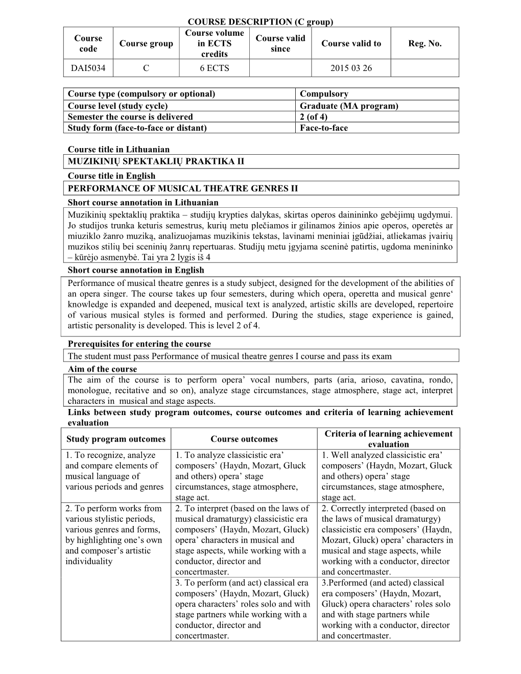 COURSE DESCRIPTION (C Group) Course Volume Course Course Valid Course Group in ECTS Course Valid to Reg