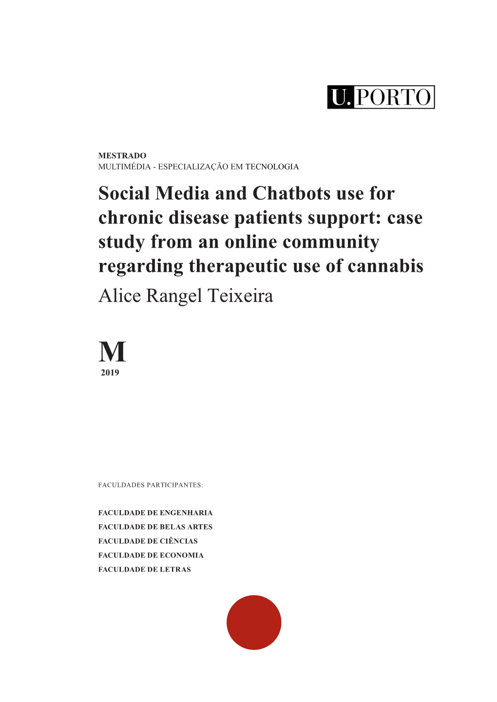 Social Media and Chatbots Use for Chronic Disease Patients Support: Case Study from an Online Community Regarding Therapeutic Use of Cannabis