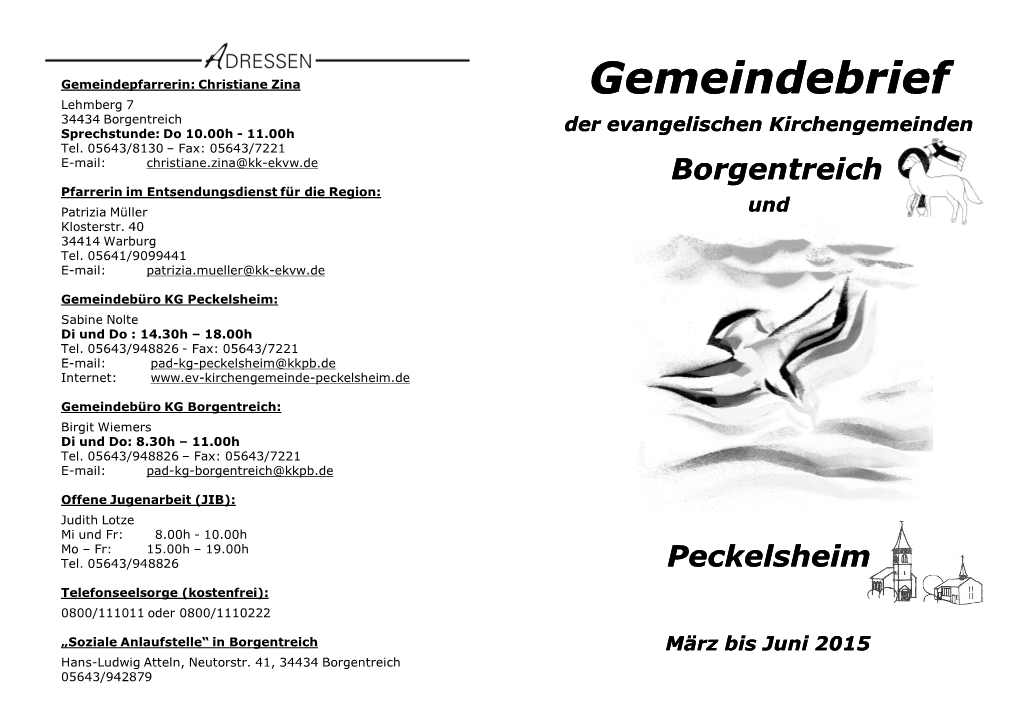 Gemeindebrief Lehmberg 7 34434 Borgentreich Sprechstunde: Do 10.00H - 11.00H Der Evangelischen Kirchengemeinden Tel