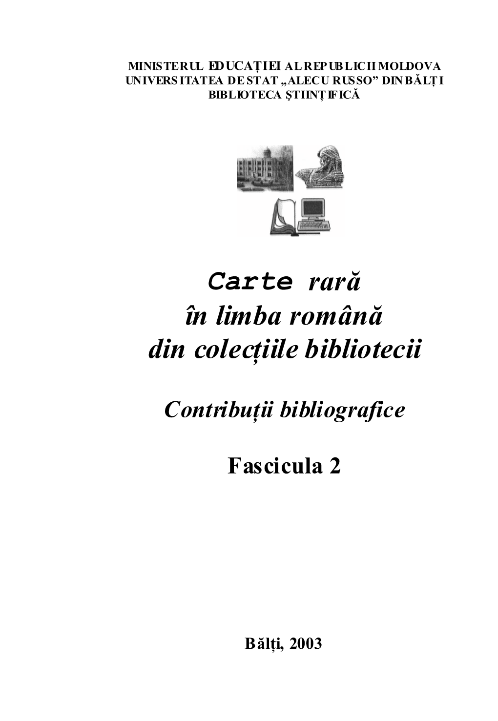 Carte Rară În Limba Română Din Colecţiile Bibliotecii