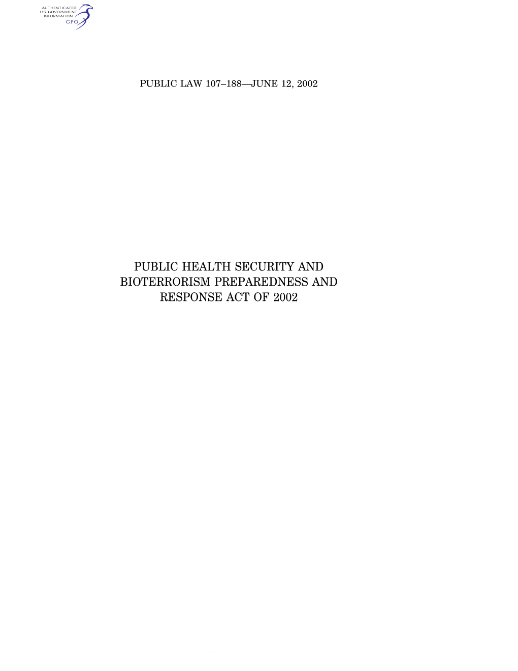 Public Health Security and Bioterrorism Preparedness and Response Act of 2002