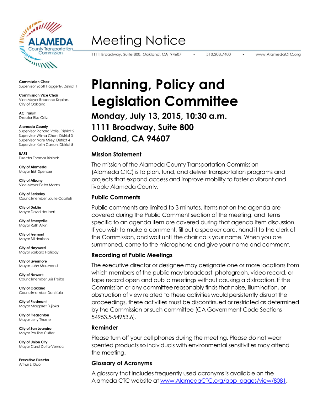 Planning, Policy and Legislation Committee Meeting Agenda Monday, July 13, 2015, 10:30 A.M.* * Or Immediately Following the I-580 Express Lane Policy Committee