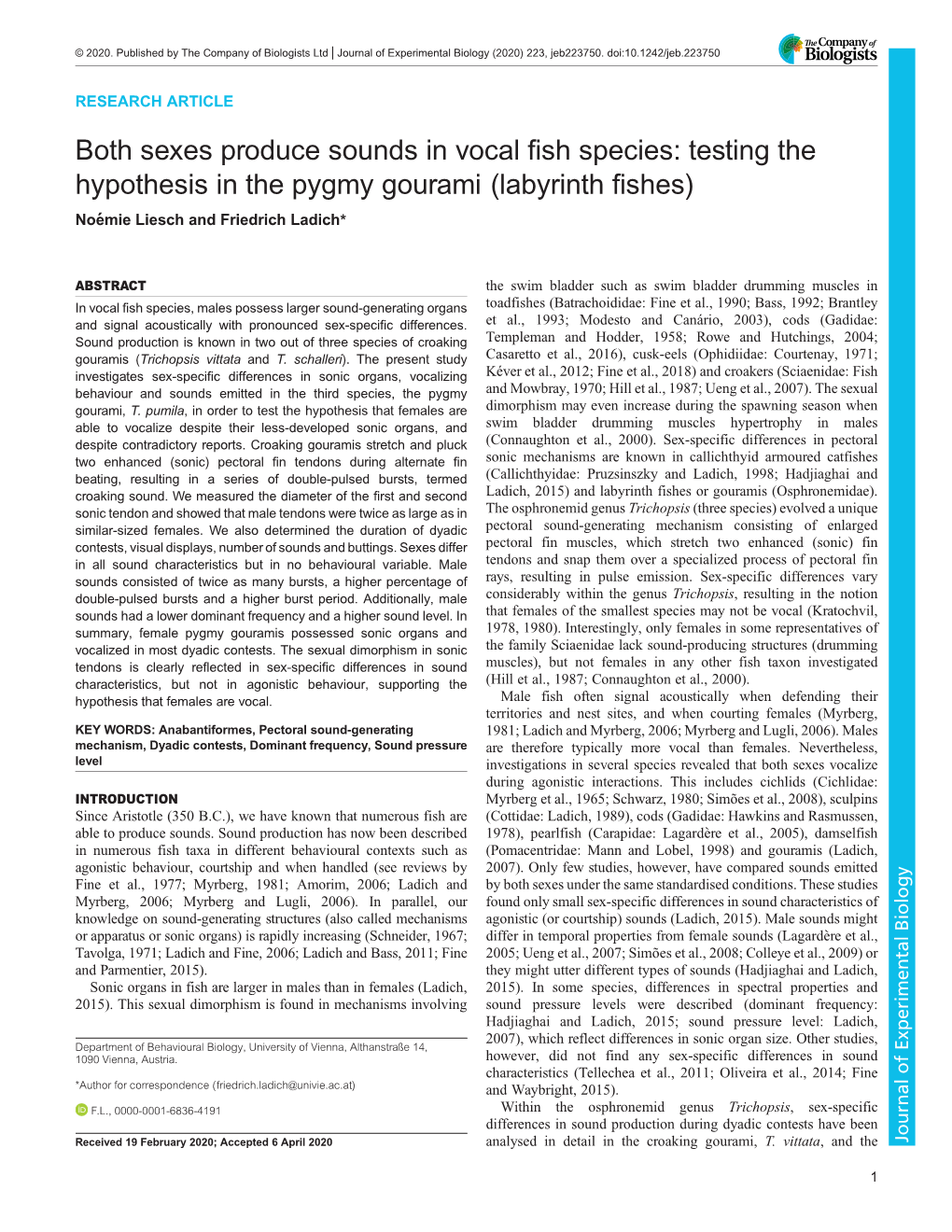 Both Sexes Produce Sounds in Vocal Fish Species: Testing the Hypothesis in the Pygmy Gourami (Labyrinth Fishes) Noémie Liesch and Friedrich Ladich*