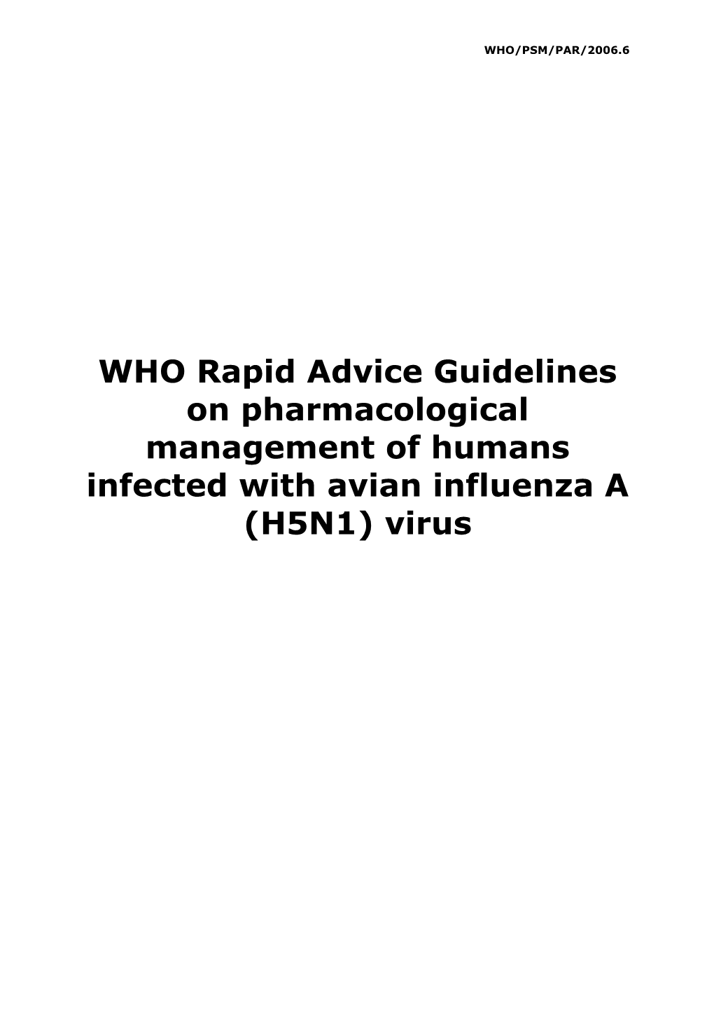 (H5N1) Virus © World Health Organization 2006