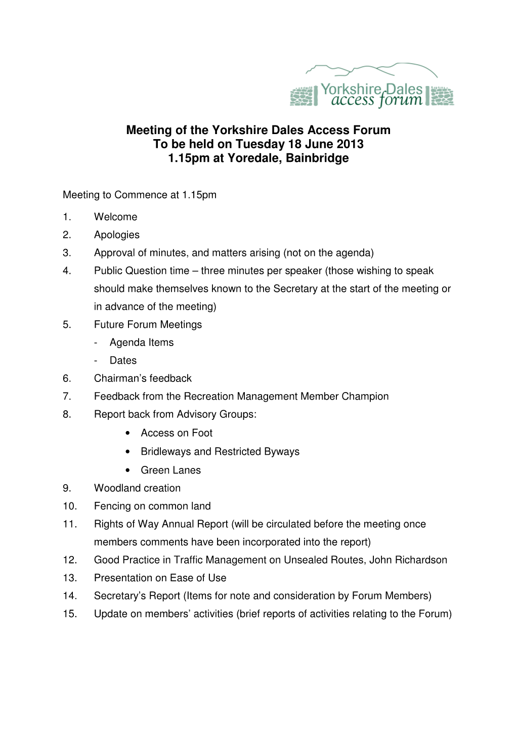 Meeting of the Yorkshire Dales Access Forum to Be Held on Tuesday 18 June 2013 1.15Pm at Yoredale, Bainbridge