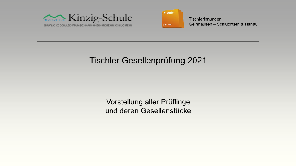 Tischler Gesellenprüfung 2021