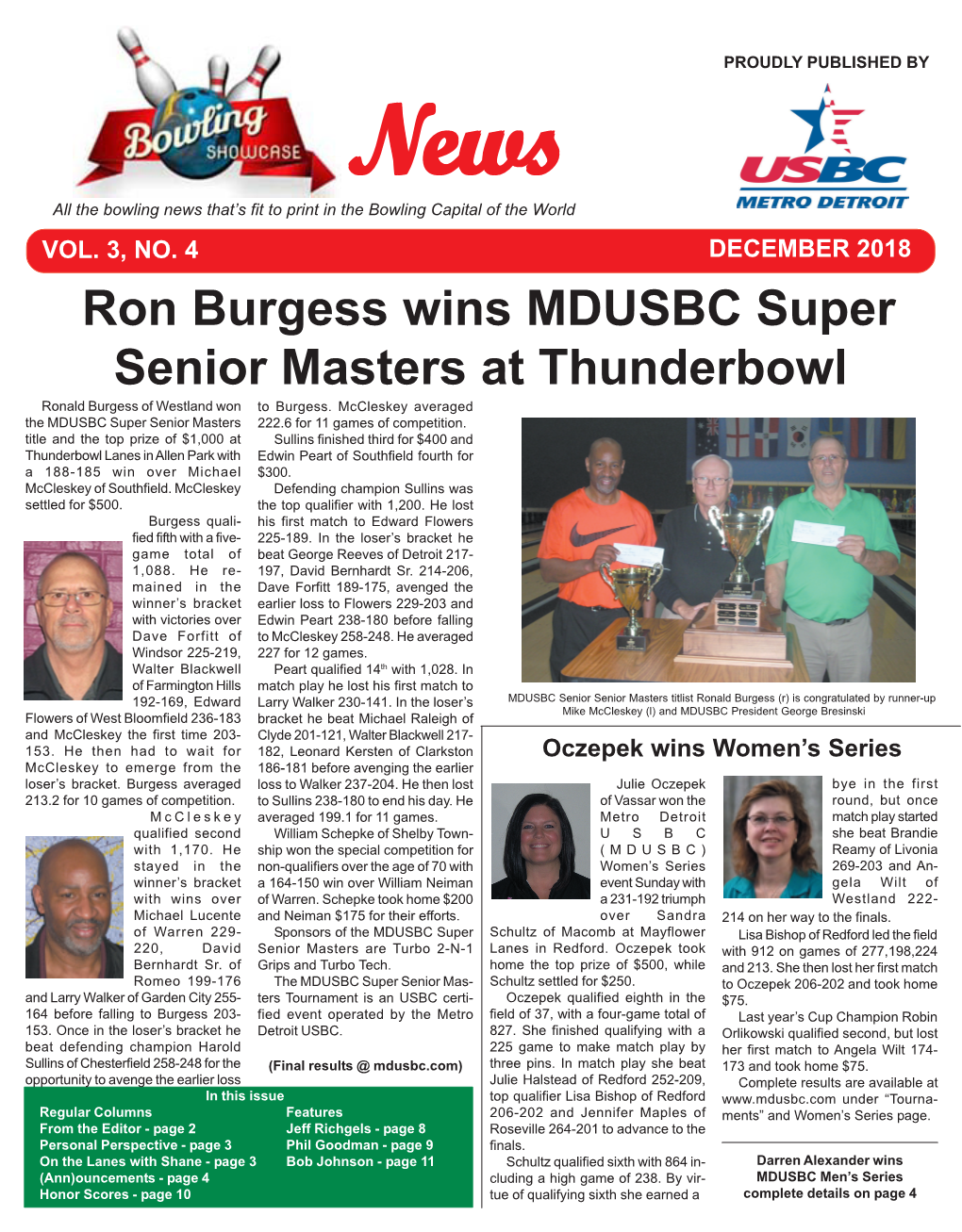 DECEMBER 2018 Ron Burgess Wins MDUSBC Super Senior Masters at Thunderbowl Ronald Burgess of Westland Won to Burgess