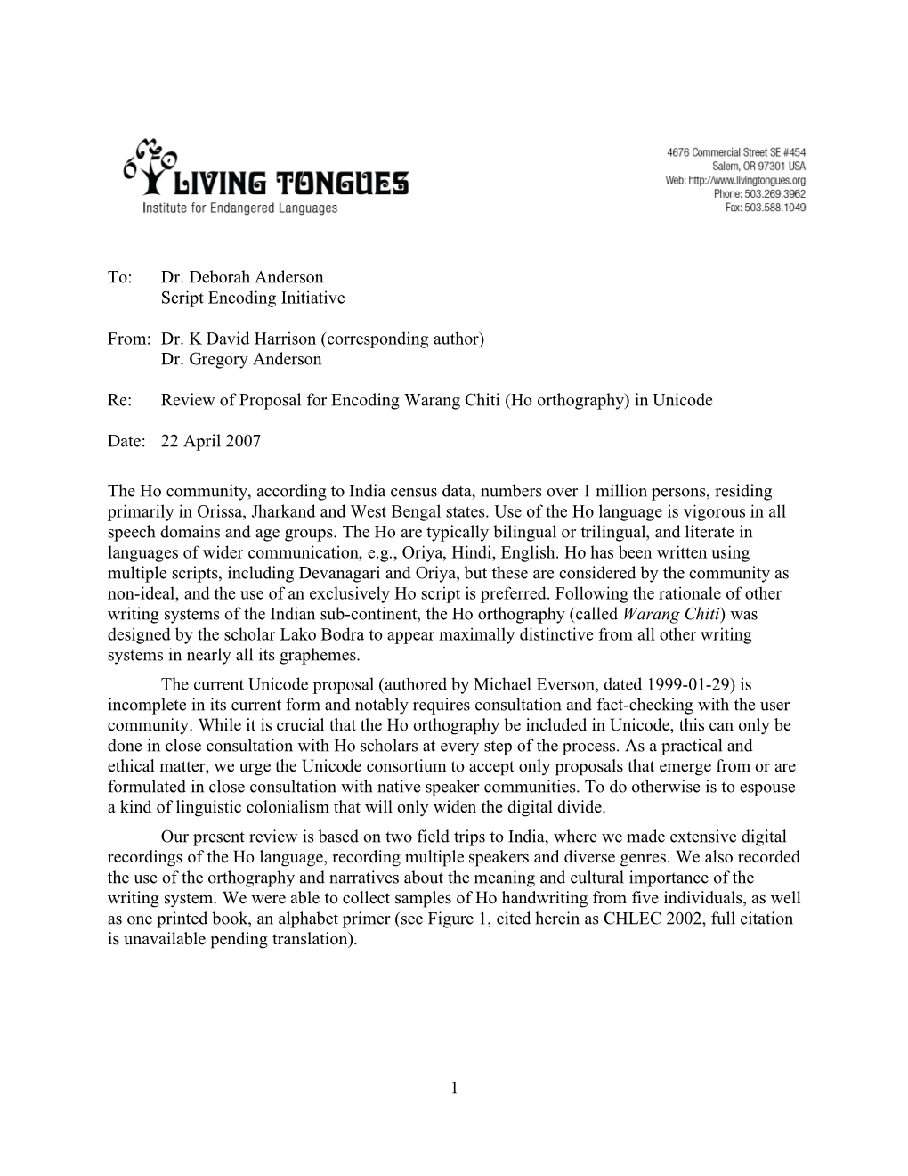 1 To: Dr. Deborah Anderson Script Encoding Initiative From: Dr. K David Harrison (Corresponding Author) Dr. Gregory Anderson Re