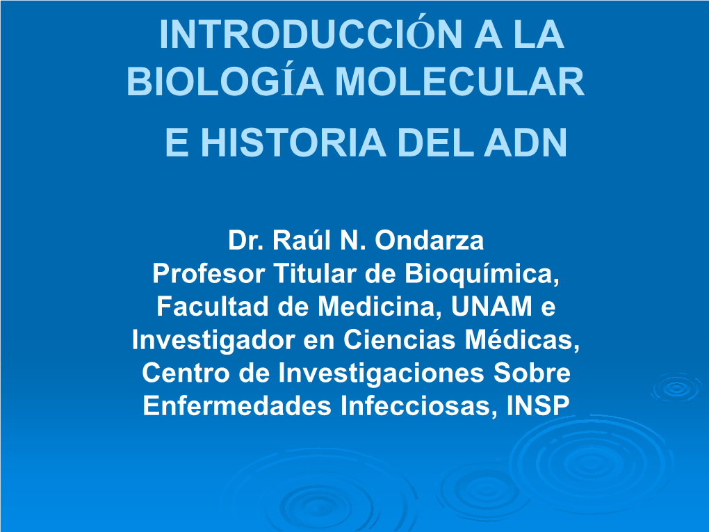 Introducción a La Biología Molecular E Historia Del Adn