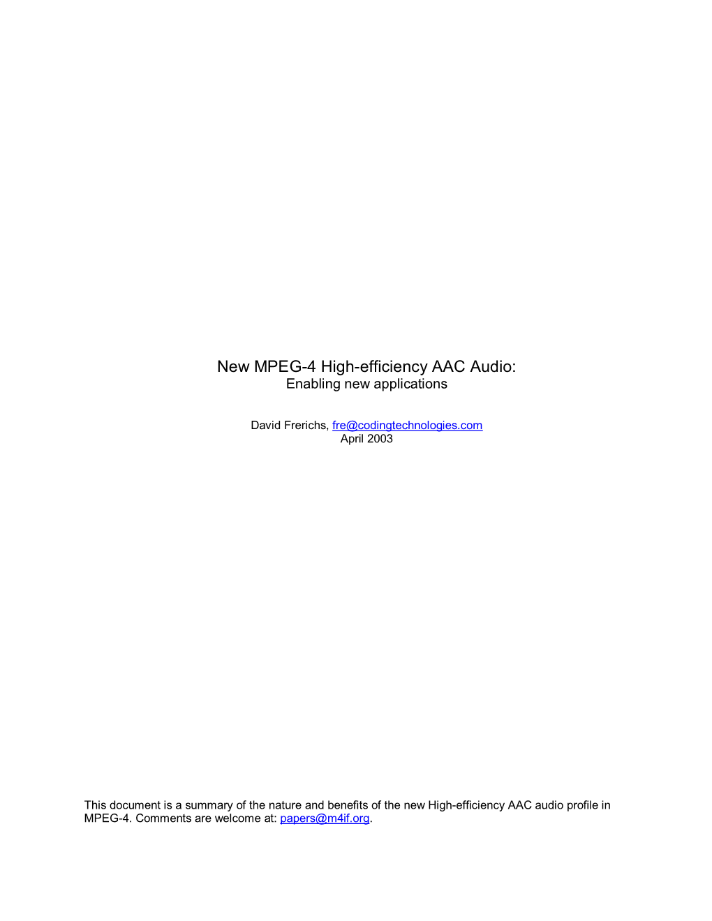 New MPEG-4 High-Efficiency AAC Audio: Enabling New Applications