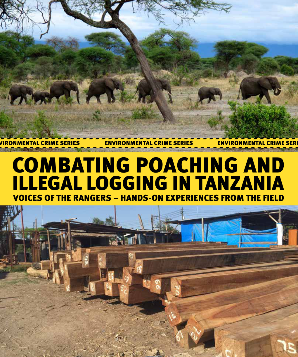 Combating Poaching and Illegal Logging in Tanzania Voices of the Rangers – Hands-On Experiences from the Field