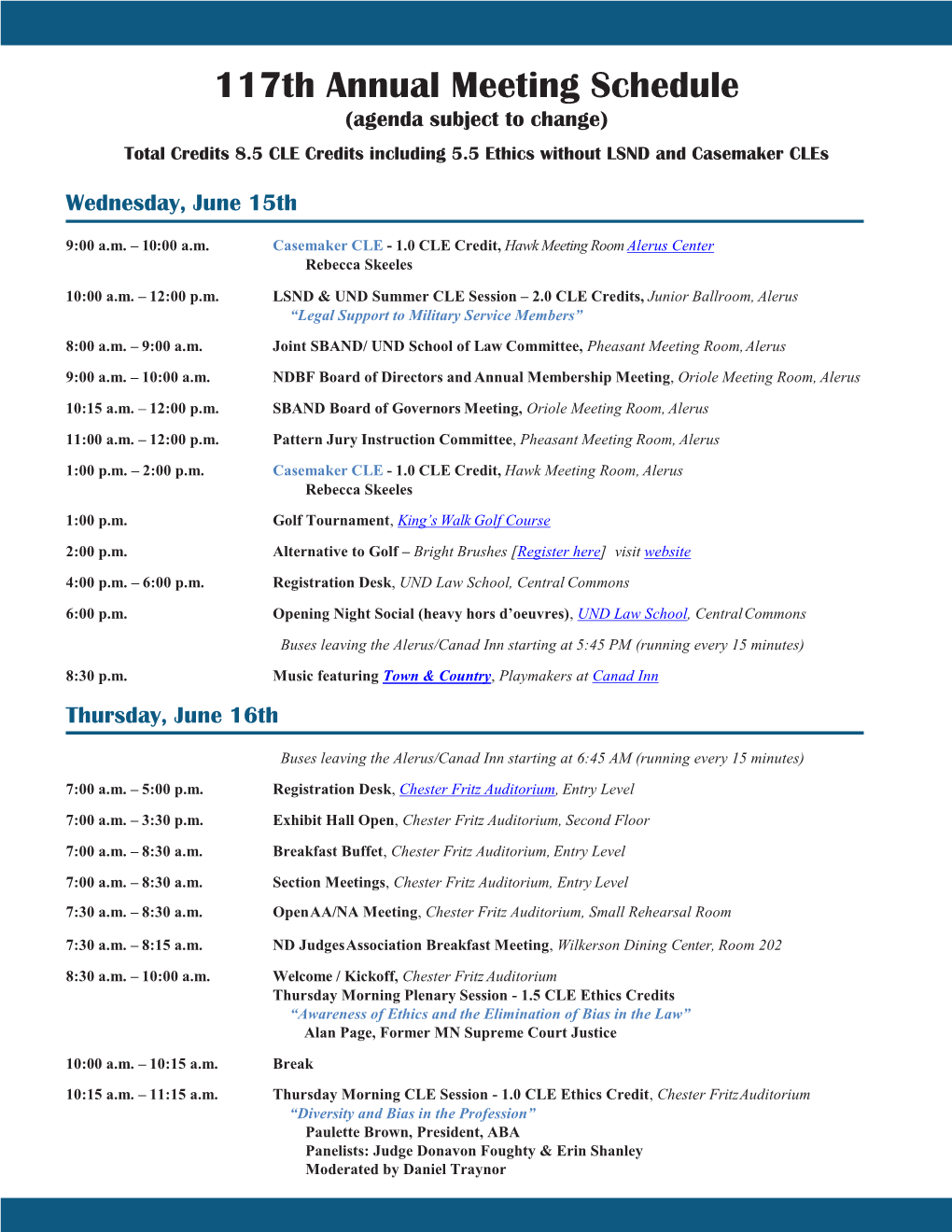 117Th Annual Meeting Schedule (Agenda Subject to Change) Total Credits 8.5 CLE Credits Including 5.5 Ethics Without LSND and Casemaker Cles